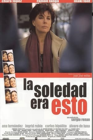 La soledad era esto La soledad era esto