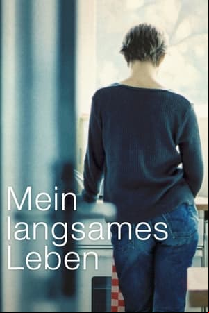 Mein langsames Leben Mein langsames Leben