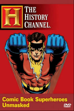 Comic Book Superheroes Unmasked