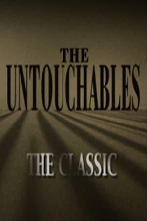 The Untouchables: The Classic The Untouchables: The Classic