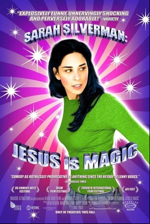 Sarah Silverman: Jesus Is Magic Sarah Silverman: Jesus Is Magic