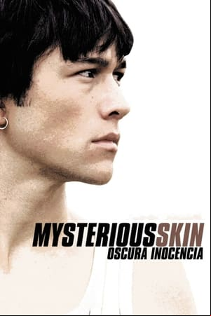 Mysterious Skin (Oscura inocencia)