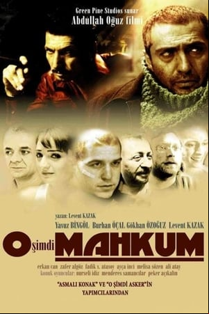O Şimdi Mahkum