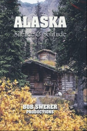 Alaska: Silence & Solitude