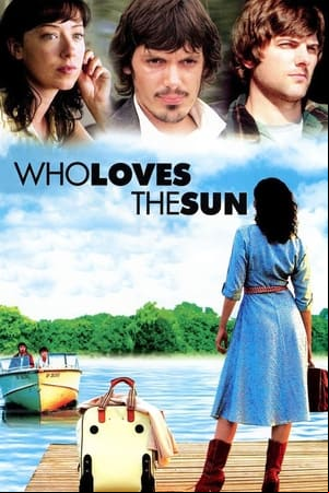 Who Loves the Sun Who Loves the Sun