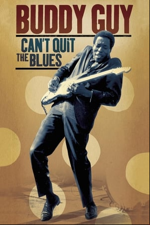 Buddy Guy Cant Quit The Blues Buddy Guy Cant Quit The Blues