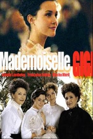 Mademoiselle Gigi Mademoiselle Gigi
