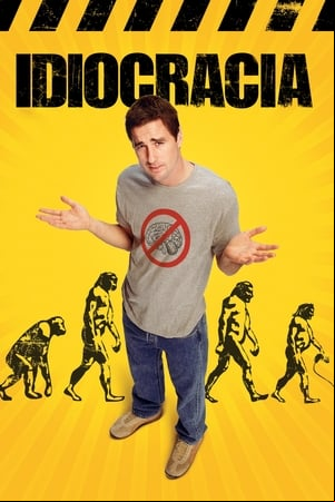 Idiocracia Idiocracia