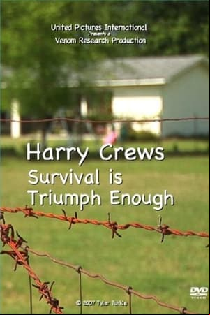 Harry Crews: Survival Is Triumph Enough