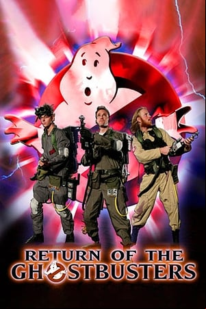 Return of the Ghostbusters Return of the Ghostbusters
