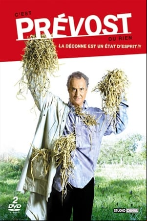 Prévost, Daniel - Cest Prévost ou rien