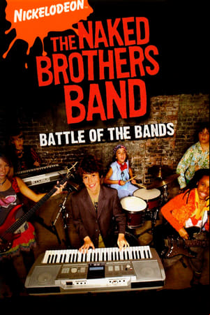 The Naked Brothers Band: Battle of the Bands The Naked Brothers Band: Battle of the Bands