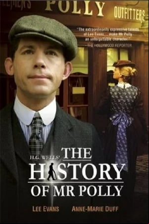 The History of Mr Polly The History of Mr Polly