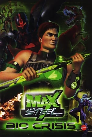 Max Steel: Bio Crisis Max Steel: Bio Crisis