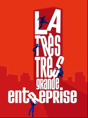 La Très Très Grande Entreprise La Très Très Grande Entreprise