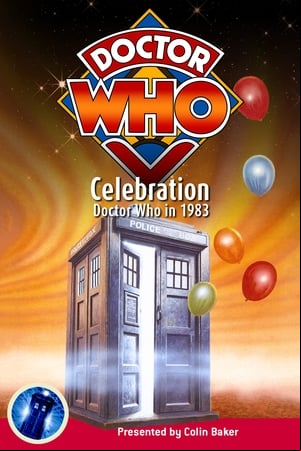 Celebration: Doctor Who in 1983 Celebration: Doctor Who in 1983