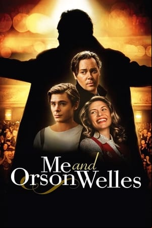 Me and Orson Welles Me and Orson Welles