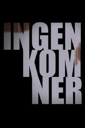 Ingen kom ner