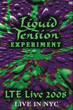 Liquid Tension Experiment - Live In NYC Liquid Tension Experiment - Live In NYC