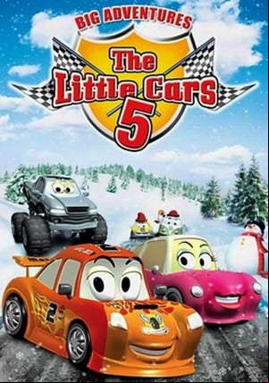 The Little Cars 5: Big Adventures