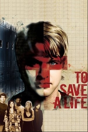 To Save a Life To Save a Life