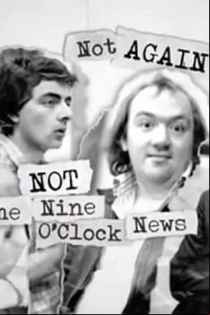 Not Again: Not the Nine OClock News