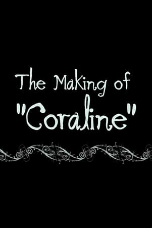 Coraline: The Making of Coraline