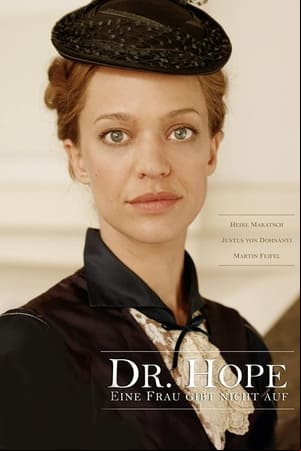 Dr. Hope - Eine Frau gibt nicht auf Dr. Hope - Eine Frau gibt nicht auf