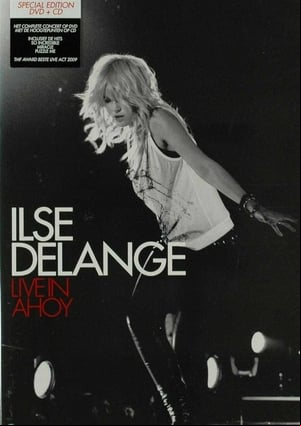 Ilse DeLange: Live In Ahoy Ilse DeLange: Live In Ahoy
