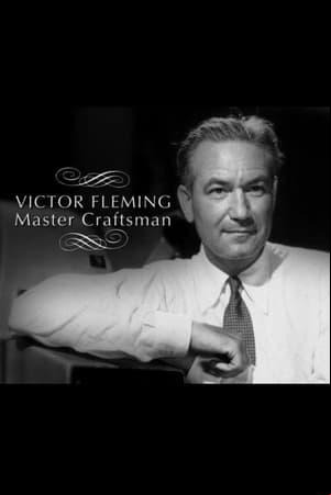 Victor Fleming: Master Craftsman