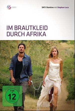 Im Brautkleid durch Afrika Im Brautkleid durch Afrika