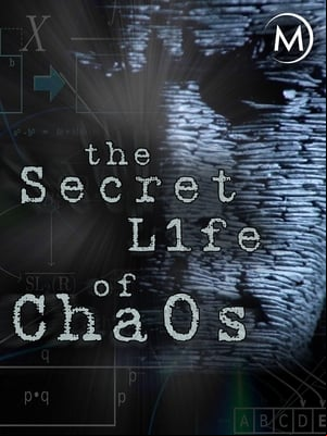 The Secret Life of Chaos