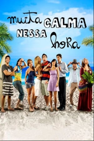 Muita Calma Nessa Hora