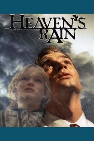Heavens Rain Heavens Rain