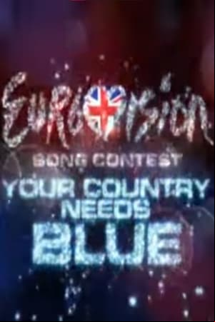 Eurovision: Your Country Needs Blue