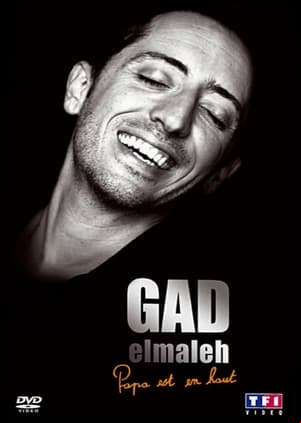 Gad Elmaleh - La dernière de Papa est en haut