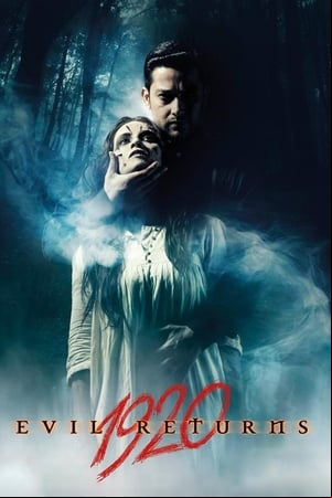 1920: Evil Returns 1920: Evil Returns