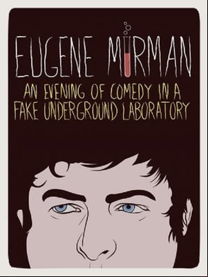 Eugene Mirman: An Evening of Comedy in a Fake Underground Laboratory