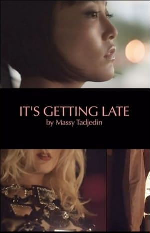 Its Getting Late