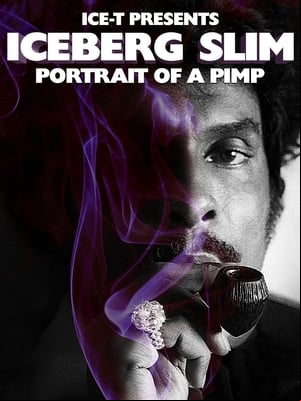 Iceberg Slim: Retrato de un chulo