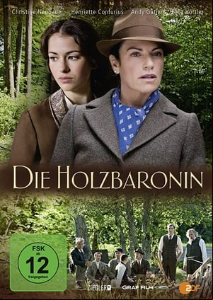 Die Holzbaronin Die Holzbaronin