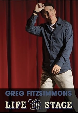 Greg Fitzsimmons: Life on Stage Greg Fitzsimmons: Life on Stage
