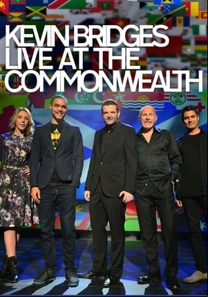 Kevin Bridges: Live at the Commonwealth Kevin Bridges: Live at the Commonwealth