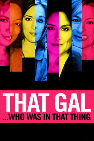 That Gal...Who Was in That Thing: That Guy 2 That Gal...Who Was in That Thing: That Guy 2