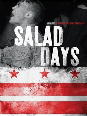 Salad Days: A Decade of Punk in Washington, DC (1980-90) Salad Days: A Decade of Punk in Washington, DC (1980-90)