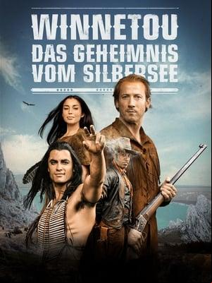 Winnetou: Das Geheimnis vom Silbersee Winnetou: Das Geheimnis vom Silbersee