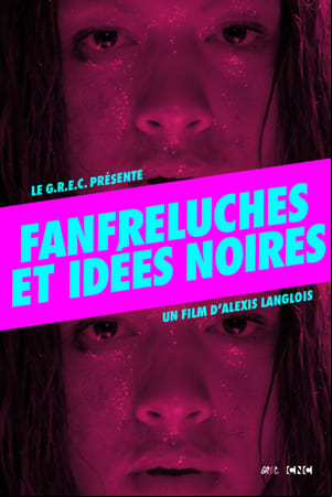 Fanfreluches et idées noires