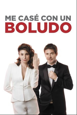 Me casé con un boludo
