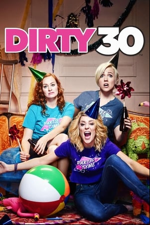 Dirty 30 Dirty 30