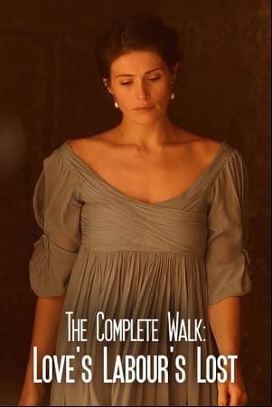 The Complete Walk: Loves Labours Lost